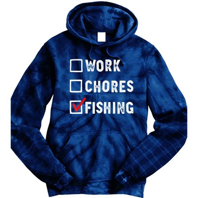 Work Chores Fishing Funny Gift Tee Tie Dye Hoodie