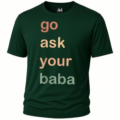 Women’s Cute Funny Mom Gift Go Ask Your Baba Performance Shirt