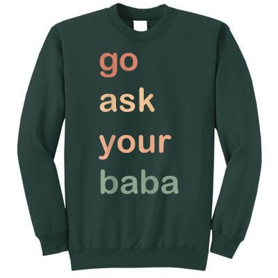 Women’s Cute Funny Mom Gift Go Ask Your Baba Sweatshirt