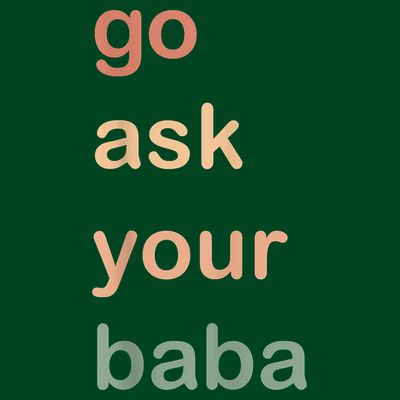 Women’s Cute Funny Mom Gift Go Ask Your Baba T-Shirt
