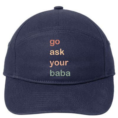 Women’s Cute Funny Mom Gift Go Ask Your Baba 7-Panel Snapback Hat