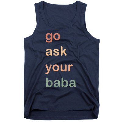 Women’s Cute Funny Mom Gift Go Ask Your Baba Tank Top