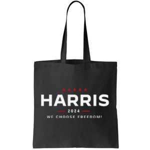 We Choose Freedom Vote Kamala Harris For President 2024 Gift Tote Bag