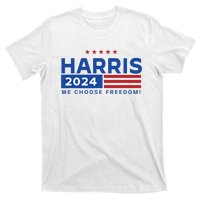 We Choose Freedom Vote Kamala Harris For President 2024 T-Shirt