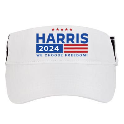 We Choose Freedom Vote Kamala Harris For President 2024 Adult Drive Performance Visor