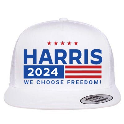 We Choose Freedom Vote Kamala Harris For President 2024 Flat Bill Trucker Hat