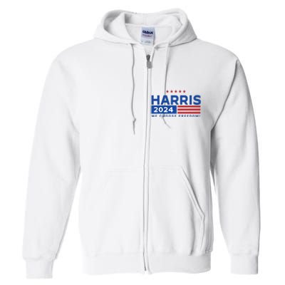 We Choose Freedom Vote Kamala Harris For President 2024 Full Zip Hoodie