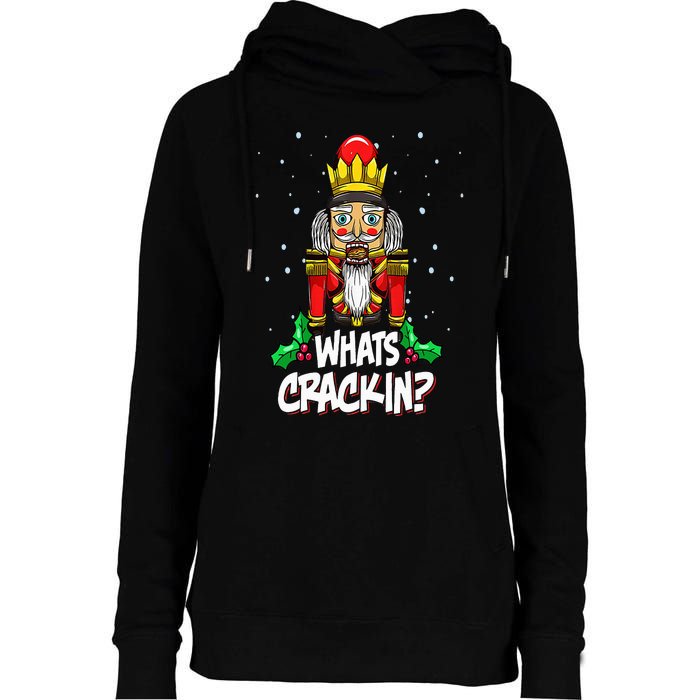 Whats Crackin Funny Christmas Nutcracker Pajama Family Xmas Womens Funnel Neck Pullover Hood