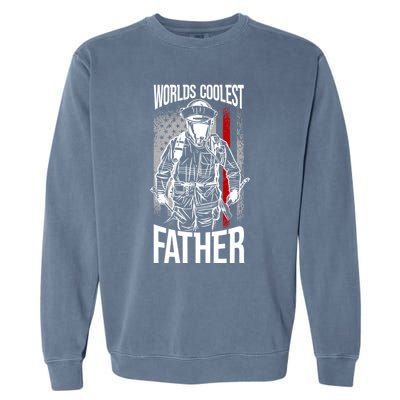 Worlds Coolest Father Fire American Flag Firefighter Dad Gift Garment-Dyed Sweatshirt