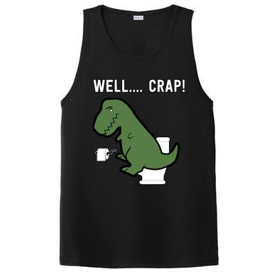 Well Crap Funny T-Rex I T Rex Problems I Funny Dinsosaur PosiCharge Competitor Tank