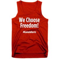 We Choose Freedom Kamala Harris Tank Top