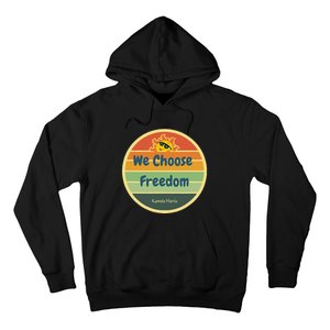 We Choose Freedom. Laughing All The Way To Potus Smiling Sun Hoodie