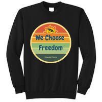 We Choose Freedom. Laughing All The Way To Potus Smiling Sun Sweatshirt