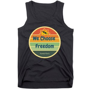 We Choose Freedom. Laughing All The Way To Potus Smiling Sun Tank Top