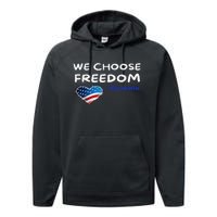 We Choose Freedom Kamala Harris Performance Fleece Hoodie