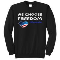 We Choose Freedom Kamala Harris Sweatshirt