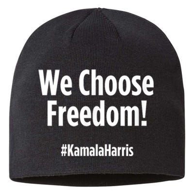 We Choose Freedom Kamala Harris Sustainable Beanie