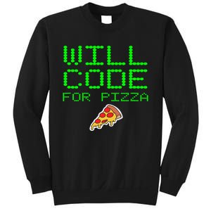 Will Code For Pizza Funny Computer Programming Coding Coder Sweatshirt