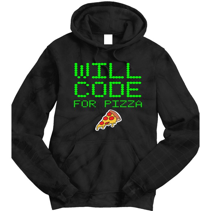 Will Code For Pizza Funny Computer Programming Coding Coder Tie Dye Hoodie