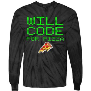 Will Code For Pizza Funny Computer Programming Coding Coder Tie-Dye Long Sleeve Shirt