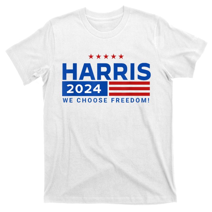 We Choose Freedom Vote Kamala Harris For President 2024 T-Shirt