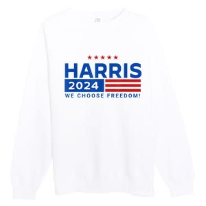 We Choose Freedom Vote Kamala Harris For President 2024 Premium Crewneck Sweatshirt