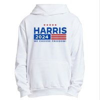 We Choose Freedom Vote Kamala Harris For President 2024 Urban Pullover Hoodie