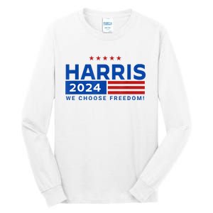 We Choose Freedom Vote Kamala Harris For President 2024 Tall Long Sleeve T-Shirt