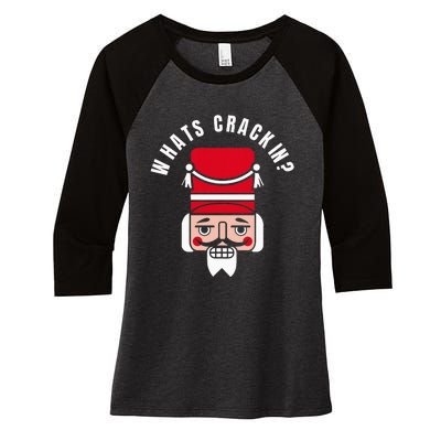 Whats Crackin Funny Christmas Nutcracker Women's Tri-Blend 3/4-Sleeve Raglan Shirt