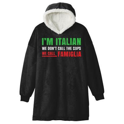 We Call Family Italian Pride Gift Proud Italian Italy Flag Hooded Wearable Blanket