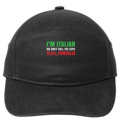 We Call Family Italian Pride Gift Proud Italian Italy Flag 7-Panel Snapback Hat