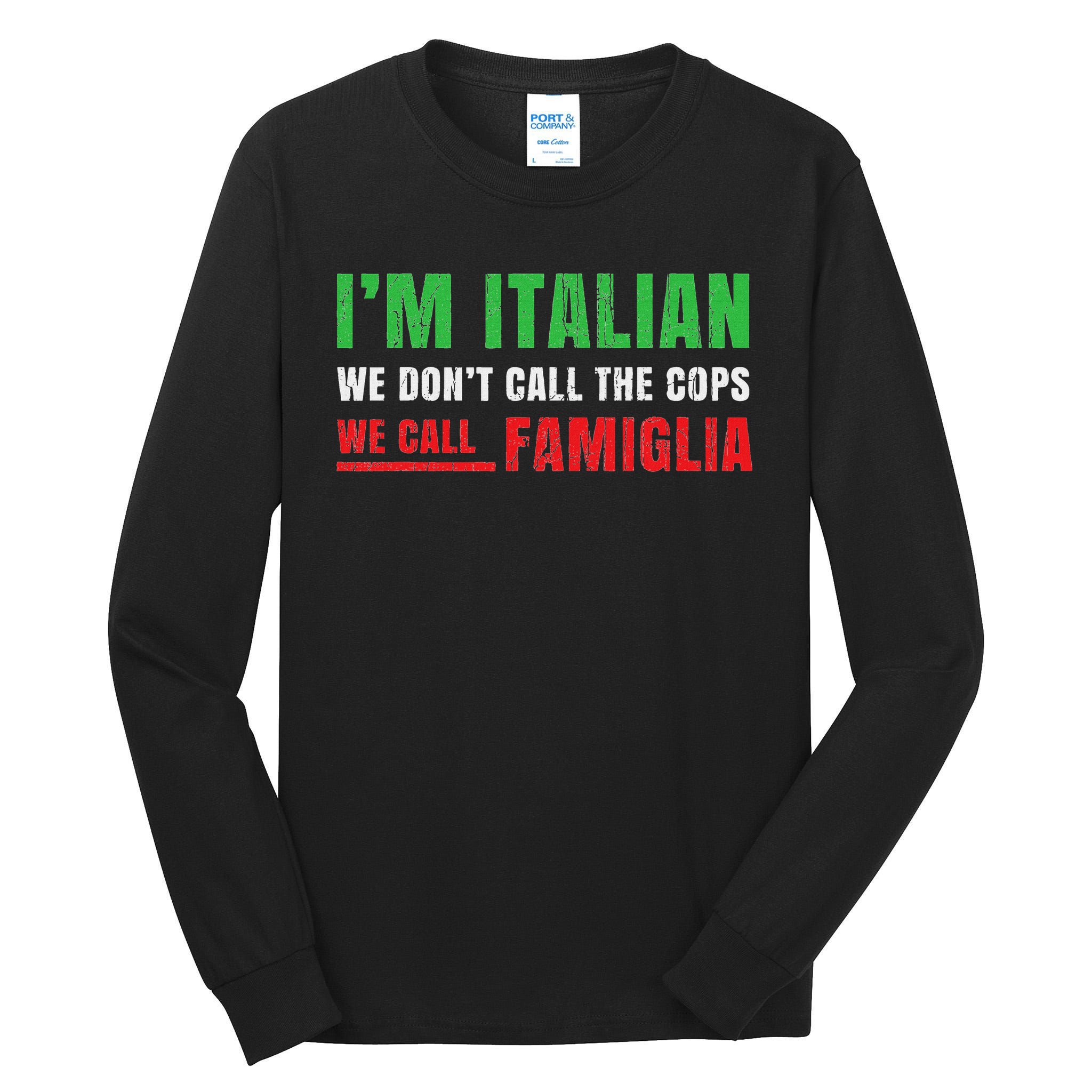 We Call Family Italian Pride Gift Proud Italian Italy Flag Tall Long Sleeve T-Shirt