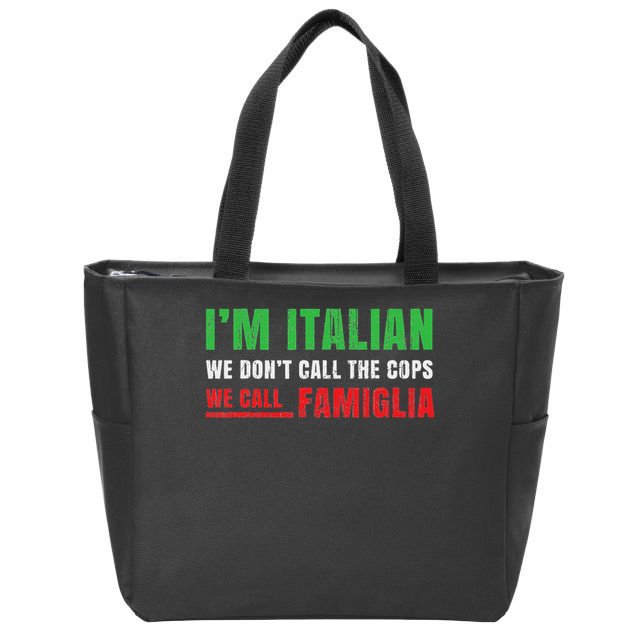 We Call Family Italian Pride Gift Proud Italian Italy Flag Zip Tote Bag