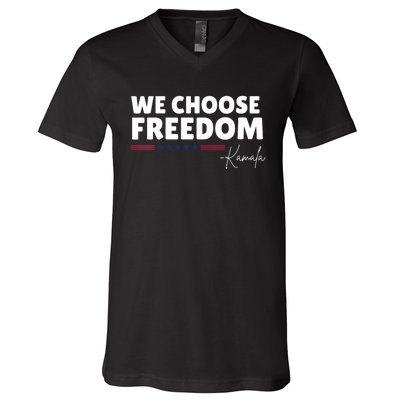 We Choose Freedom Kamala Harris V-Neck T-Shirt