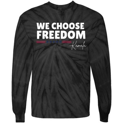 We Choose Freedom Kamala Harris Tie-Dye Long Sleeve Shirt