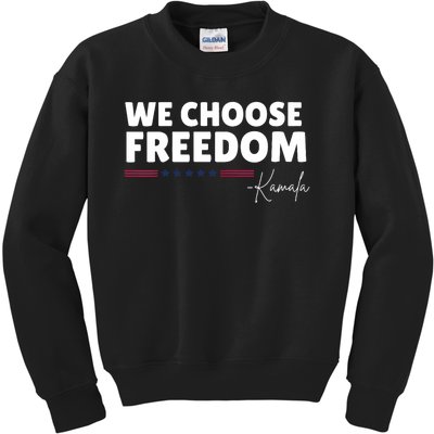 We Choose Freedom Kamala Harris Kids Sweatshirt