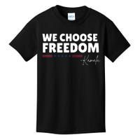 We Choose Freedom Kamala Harris Kids T-Shirt