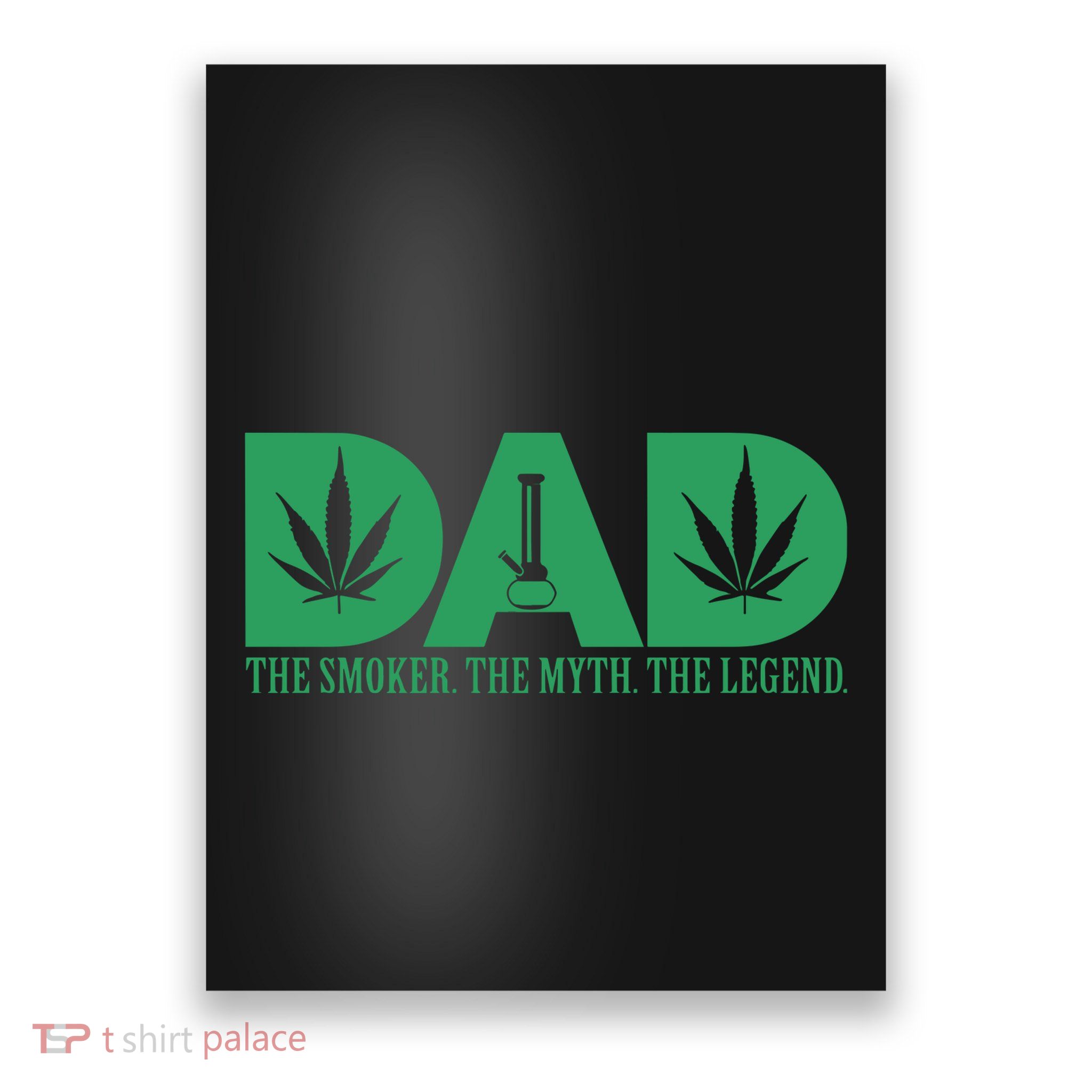 Weed Cannabis For Dad Funny Marijuana Poster