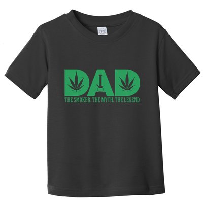 Weed Cannabis For Dad Funny Marijuana Toddler T-Shirt