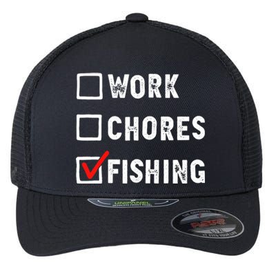 Work Chores Fishing - Funny Gift Tee Flexfit Unipanel Trucker Cap