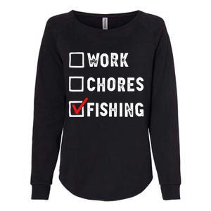 Work Chores Fishing - Funny Gift Tee Womens California Wash Sweatshirt