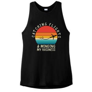 Wo Catching Flights And Minding My Business Gift Ladies PosiCharge Tri-Blend Wicking Tank