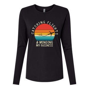 Wo Catching Flights And Minding My Business Gift Womens Cotton Relaxed Long Sleeve T-Shirt