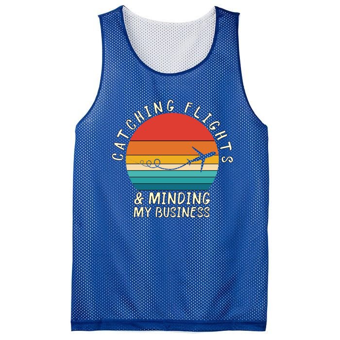 Wo Catching Flights And Minding My Business Gift Mesh Reversible Basketball Jersey Tank