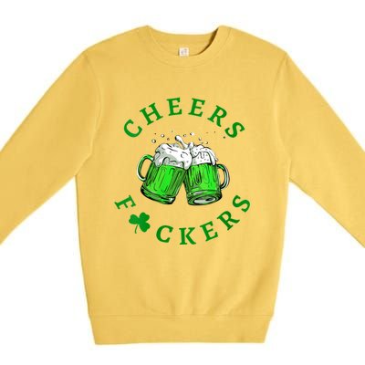 Womens Cheers Fuckers St Patricks Day Men Women Beer Drinking Mugs Premium Crewneck Sweatshirt