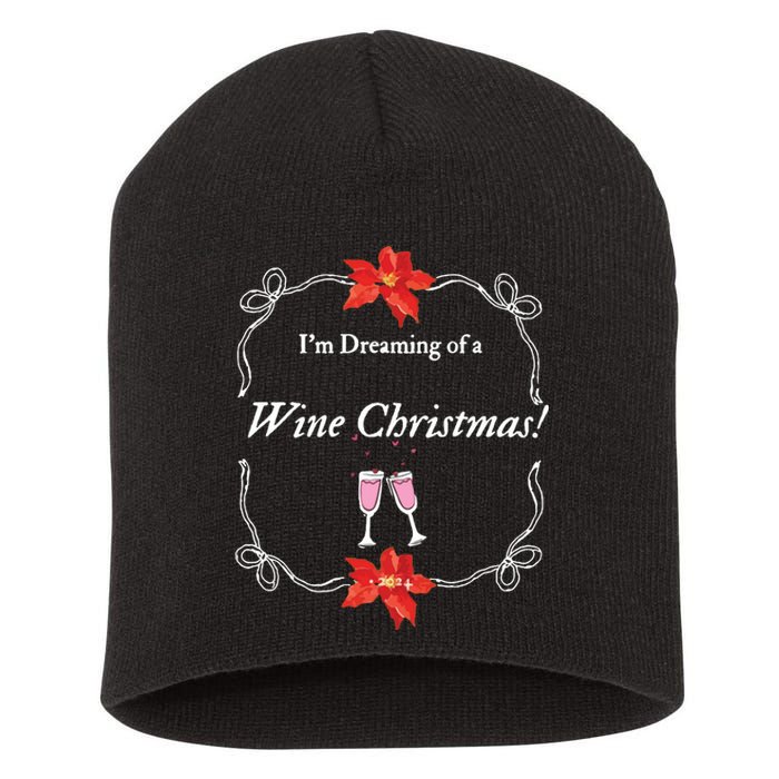 Wine Christmas  Funny Festive Quote  Holiday Apparel Short Acrylic Beanie