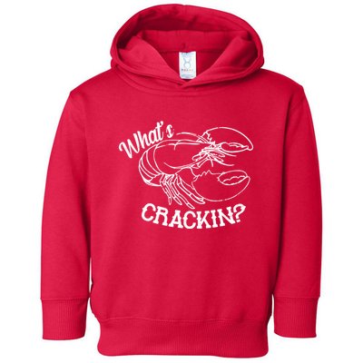 Whats Crackin Funny Lobster Toddler Hoodie