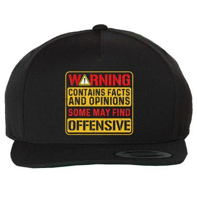Warning Contains Facts And Opinions Some May Find Offensive Wool Snapback Cap