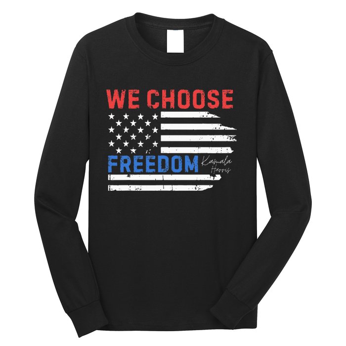 We Choose Freedom Kamala Harris Funny Comma La America Flag Long Sleeve Shirt