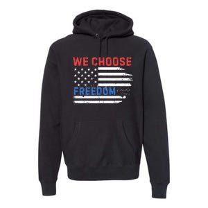 We Choose Freedom Kamala Harris Funny Comma La America Flag Premium Hoodie